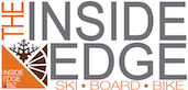 The Inside Edge — Ski · Board · Bike